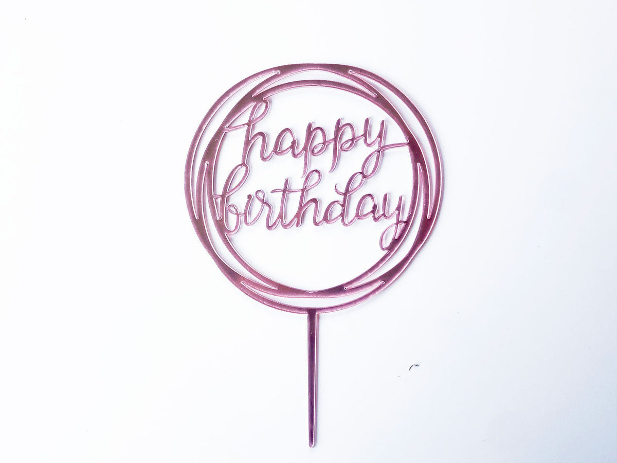 Happy Birthday Cake Topper Rose Gold Circles - The Compassionate Kitchen (6853557452959)